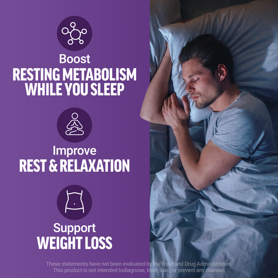 Boost metabolism, relaxation, and weight loss while you sleep