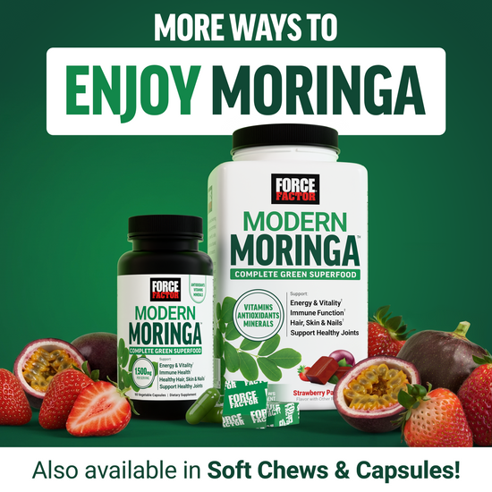 Force Factor Modern Moringa complete green superfood available in capsules, powder, and soft chews with strawberries and passion fruit