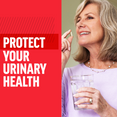 Smiling older woman holding a capsule and glass of water with text protect your urinary health