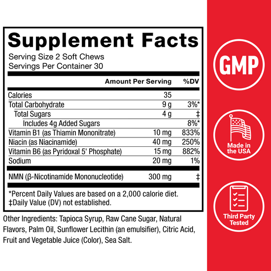 NMN soft chews supplement facts panel listing B vitamins, 300mg NMN, and icons for GMP, made in USA, third-party tested.