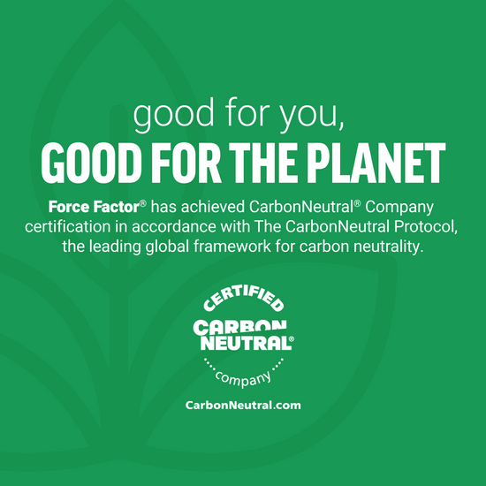Force Factor achieves CarbonNeutral certification, promoting sustainability for health and the environment.