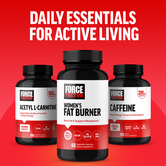 Force Factor Acetyl L-Carnitine, Women's Fat Burner, and Caffeine bottles with text daily essentials for active living