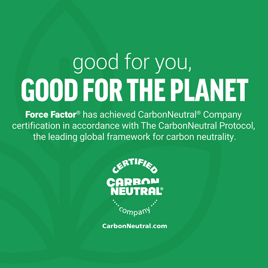 Carbon neutral certification achieved by Force Factor, promoting sustainability and adherence to the CarbonNeutral Protocol.