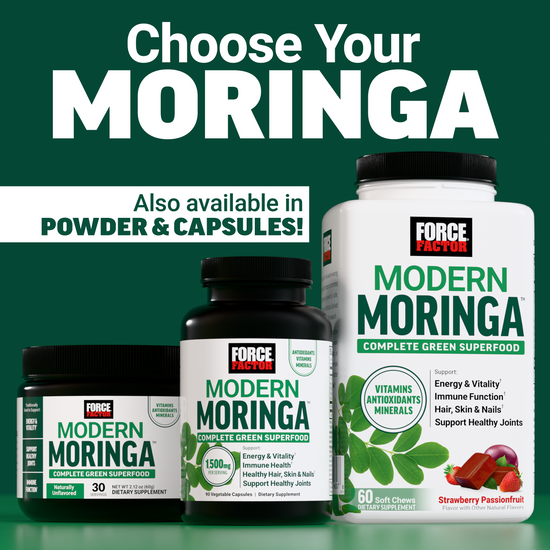 Force Factor Modern Moringa complete green superfood available in soft chews, powder, and capsules