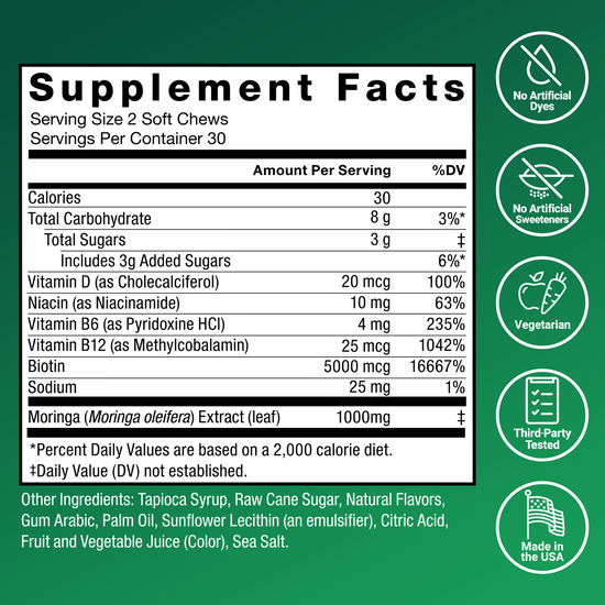 Supplement facts panel for Force Factor Modern Moringa soft chews with moringa extract, biotin, B vitamins, no artificial dyes, vegetarian, made in the USA