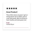 Five-star review praising a healthy energy-boosting chew, highlighting taste and lack of jitters or crashes.