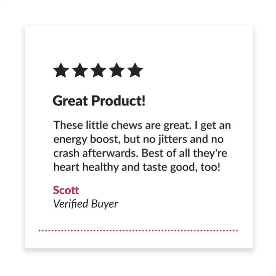 Five-star review praising a healthy energy-boosting chew, highlighting taste and lack of jitters or crashes.