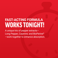 Fast-acting formula works tonight, featuring Long Pepper, Cayenne, and BioPerine for superior absorption.