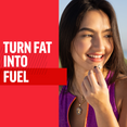 Smiling woman holding a capsule with text turn fat into fuel
