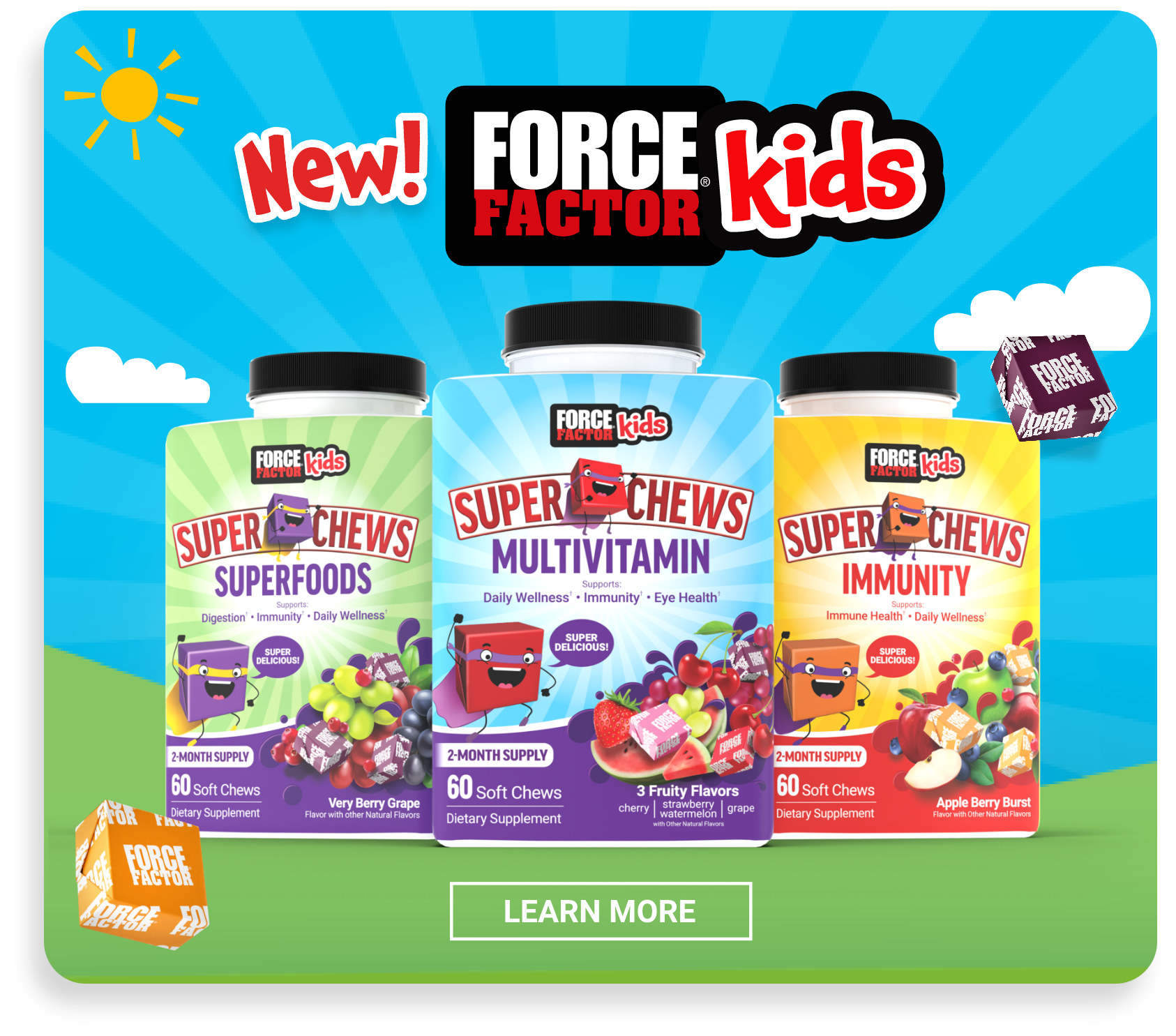 New! Force Factor Kids - Learn More
