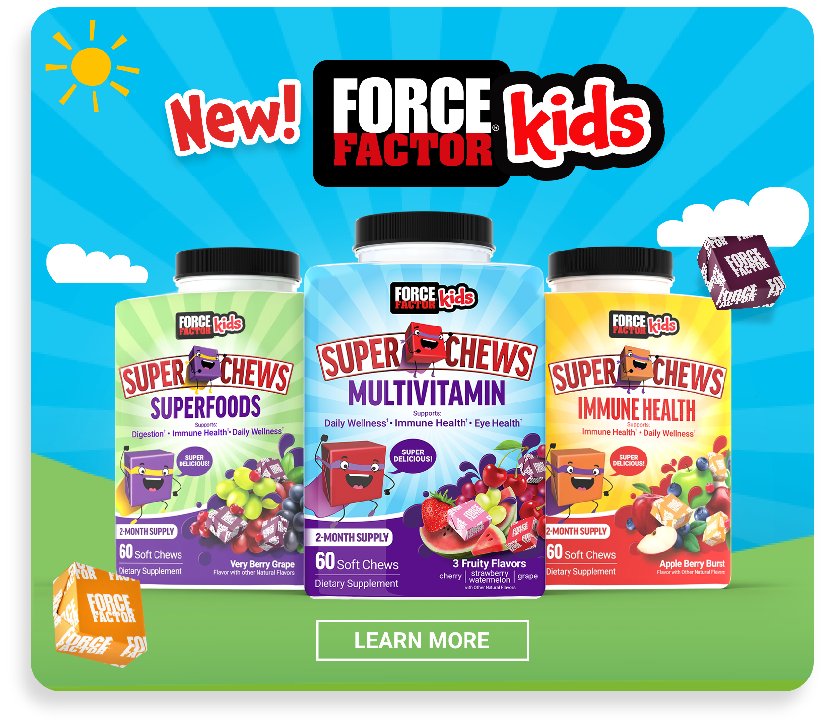 New! Force Factor Kids - Learn More