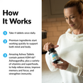 How it works: 1) Take 4 tablets once daily. 2) Premium ingredients start working quickly to support both mind and body. 3) Amazing Ashwa Tablets contain potent KSM-66® Ashwagandha, plus a variety of vitamins and superfoods, to help relieve stress, improve memory and focus, and strengthen immunity.