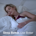 Sleep Better, Live better