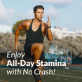 Enjoy All-Day Stamina with No Crash!